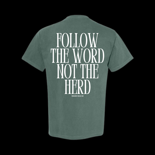 Follow The Word Not The Herd Streetwear Tee | Sage Green
