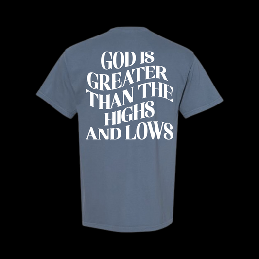 God Is Greater Than The Highs And Lows Wavy Tee | Slate Blue