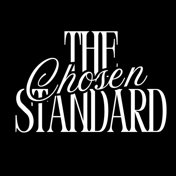 The Chosen Standard